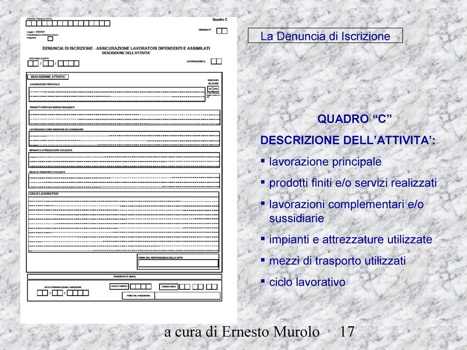 lavorazioni complementari e/o sussidiarie impianti e attrezzature