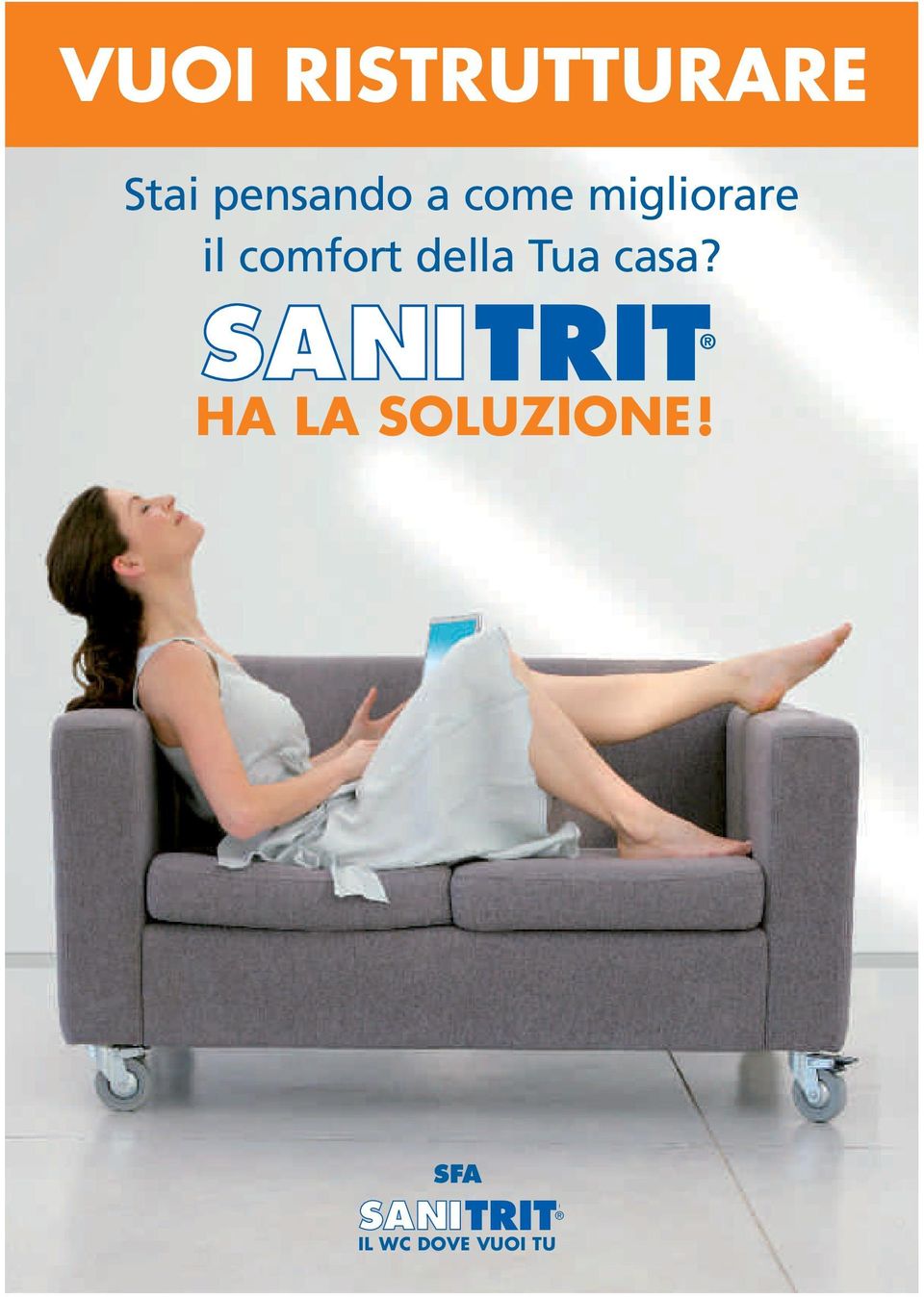 comfort della Tua casa?