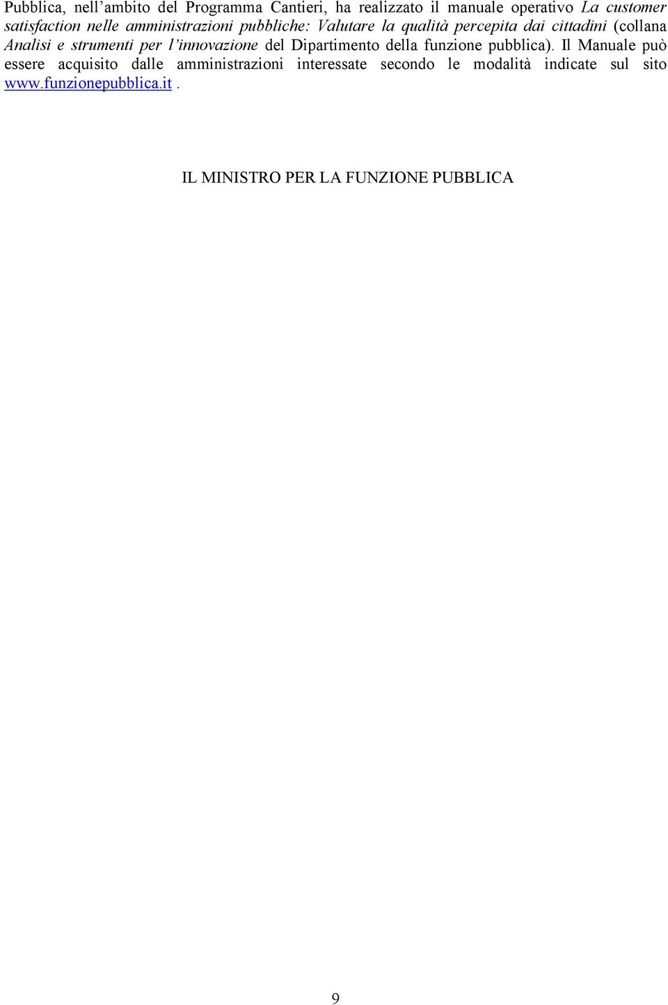 l innovazione del Dipartimento della funzione pubblica).