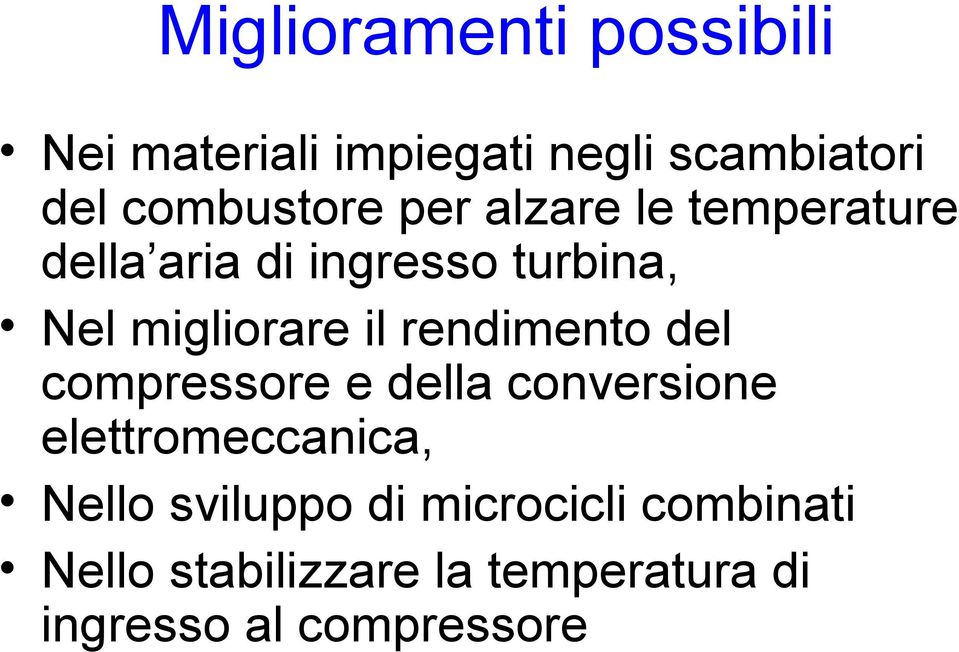 rendimento del compressore e della conversione elettromeccanica, Nello sviluppo