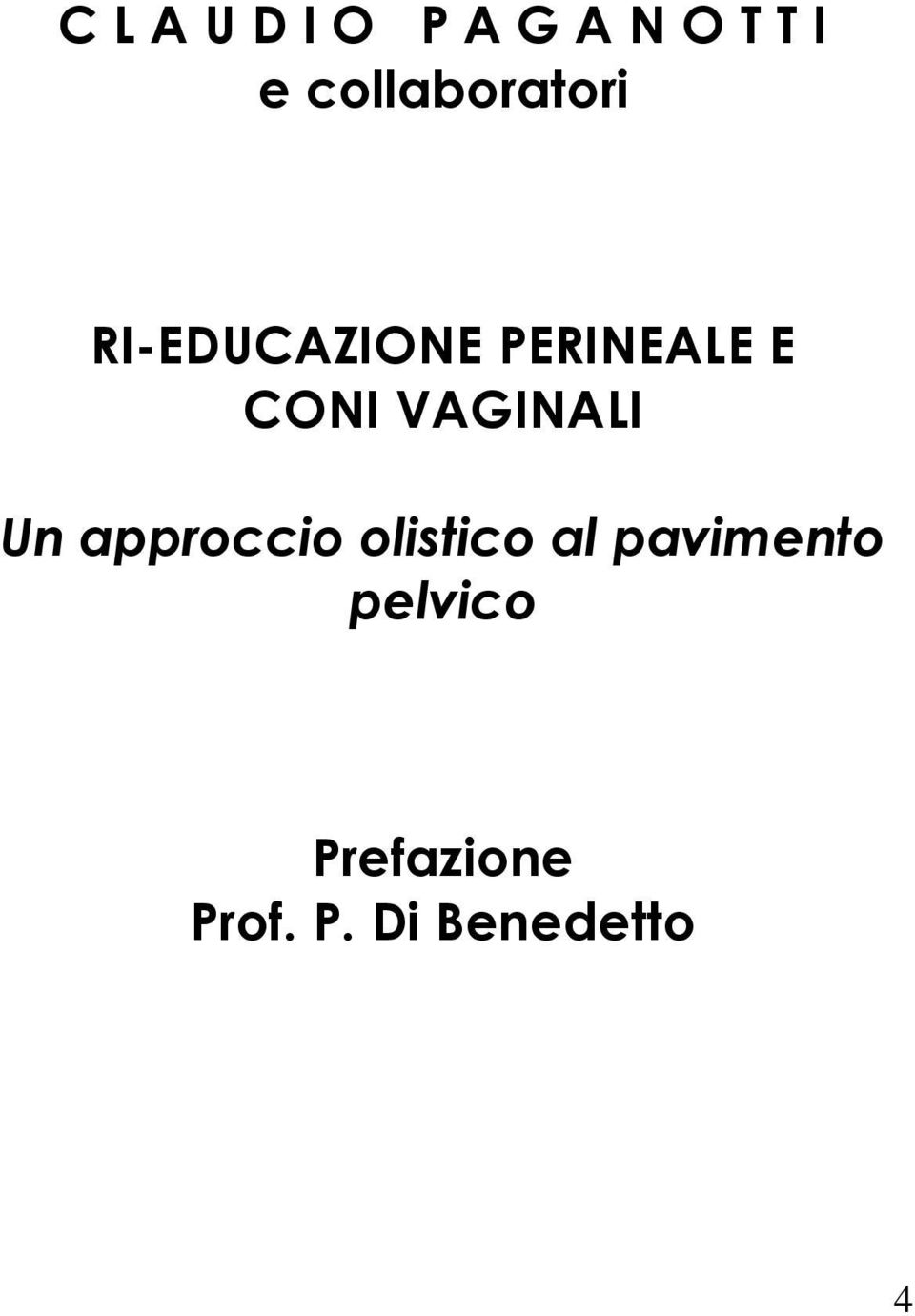 CONI VAGINALI Un approccio olistico al