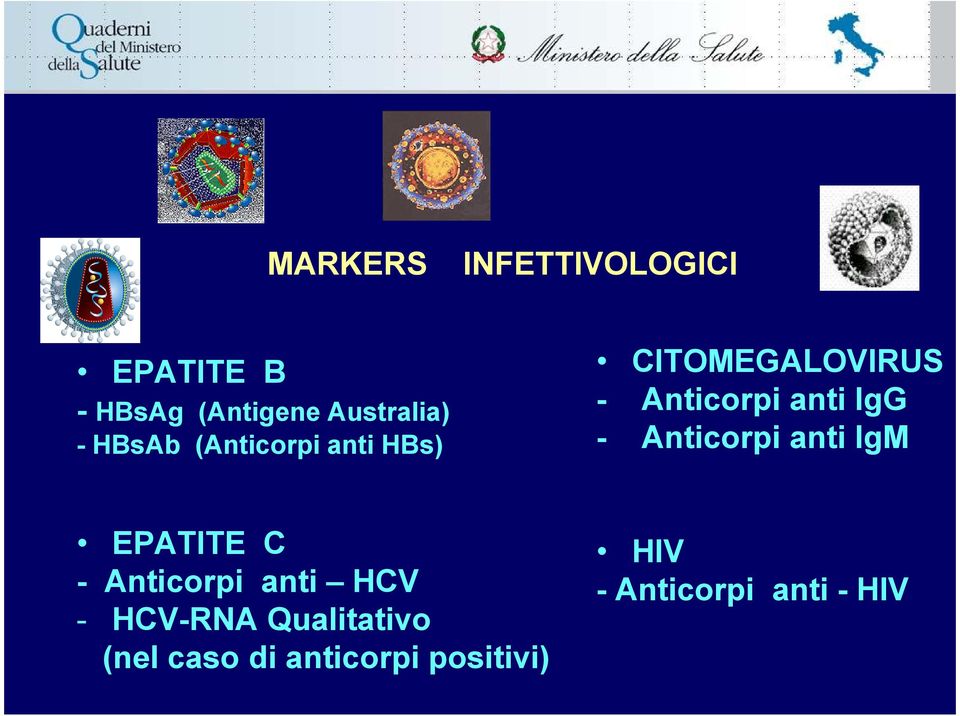 Anticorpi anti IgM EPATITE C - Anticorpi anti HCV - HCV-RNA