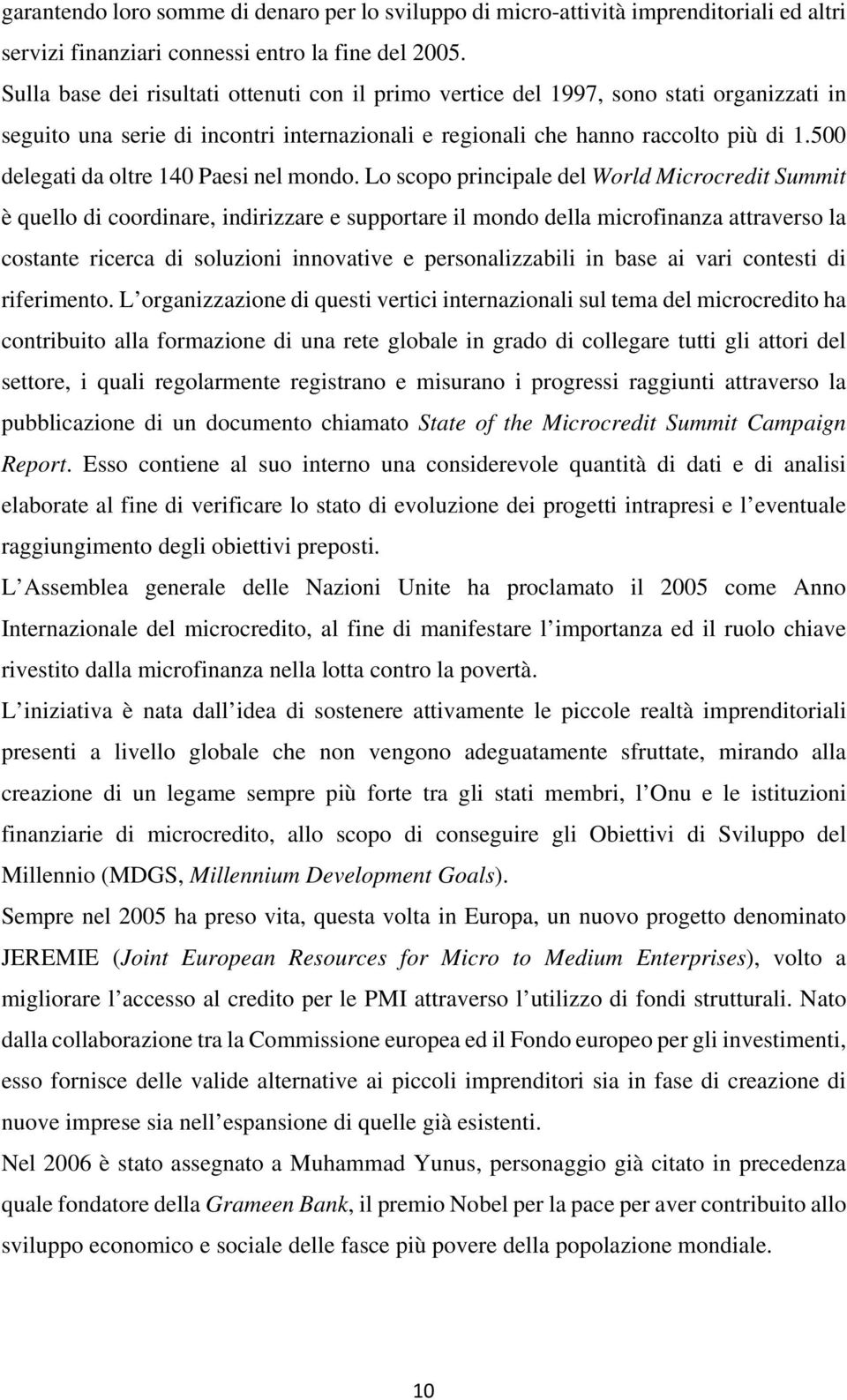 500 delegati da oltre 140 Paesi nel mondo.