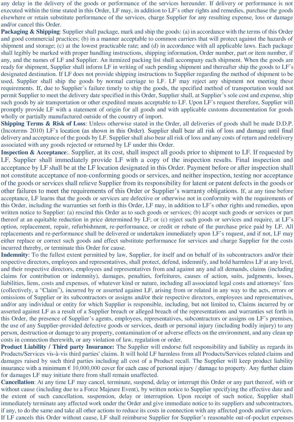 of the services, charge Supplier for any resulting expense, loss or damage and/or cancel this Order.