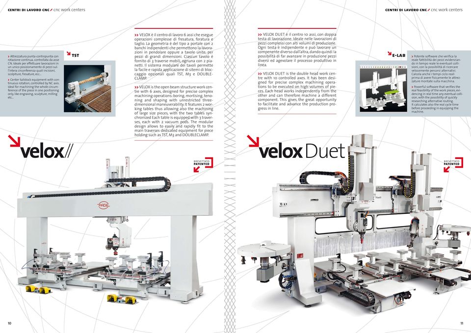 .. > Center tailstock equipment with continuous rotation, controlled by NC axis.