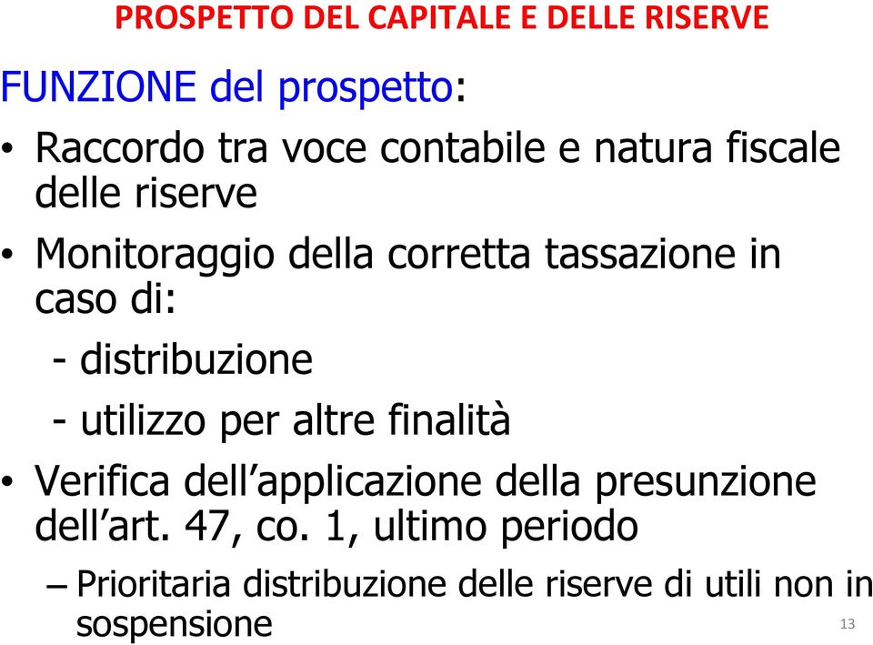 distribuzione - utilizzo per altre finalità Verifica dell applicazione della presunzione