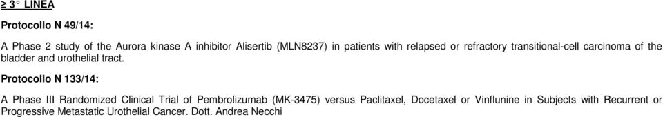 Protocollo N 133/14: A Phase III Randomized Clinical Trial of Pembrolizumab (MK-3475) versus Paclitaxel,