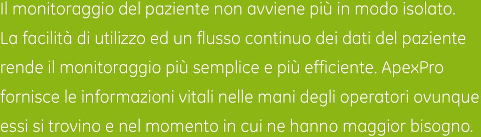 monitoraggio più semplice e più efficiente.