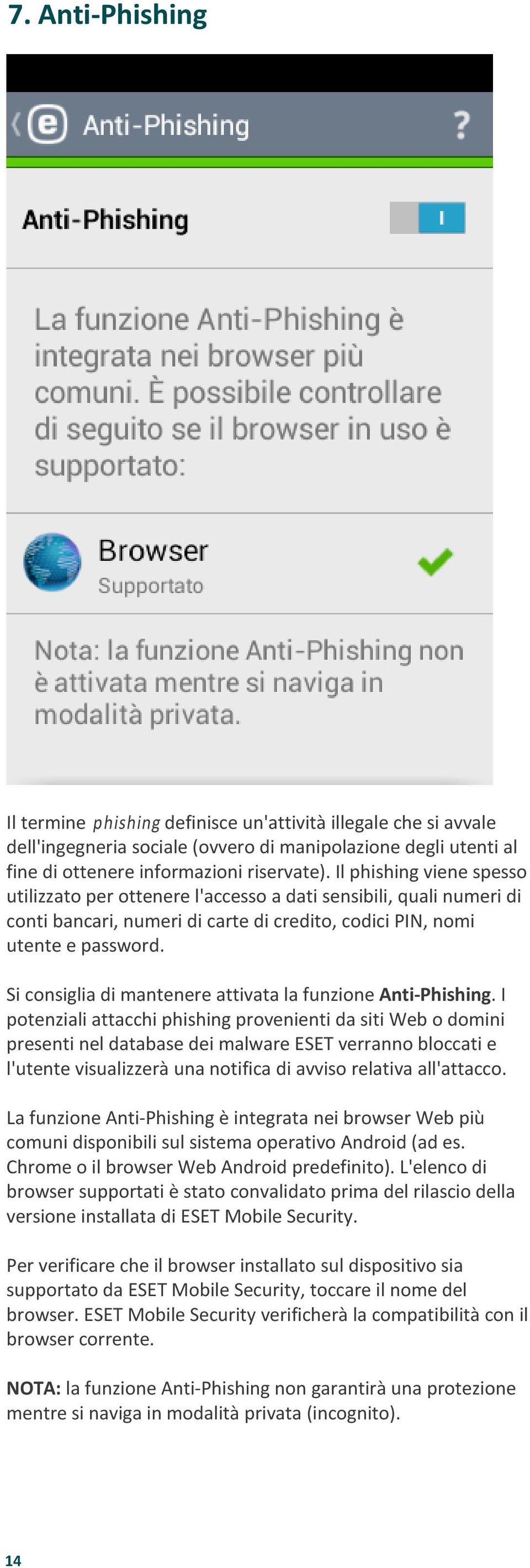 Si consiglia di mantenere attivata la funzione Anti-Phishing.