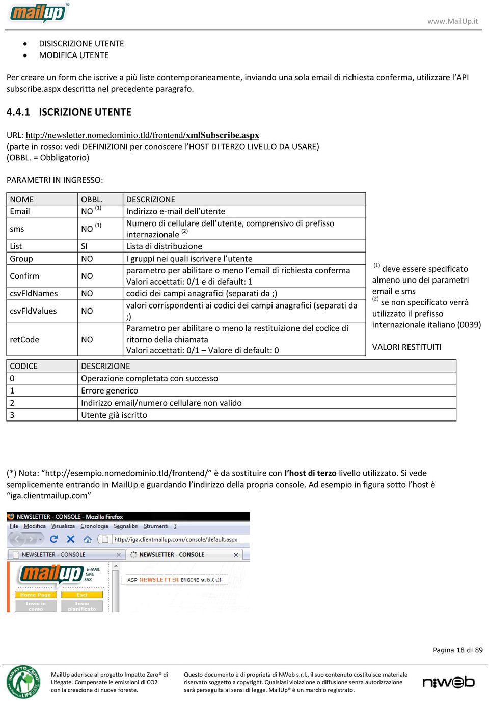 aspx (parte in rosso: vedi DEFINIZIONI per conoscere l HOST DI TERZO LIVELLO DA USARE) (OBBL. = Obbligatorio) PARAMETRI IN INGRESSO: NOME OBBL.