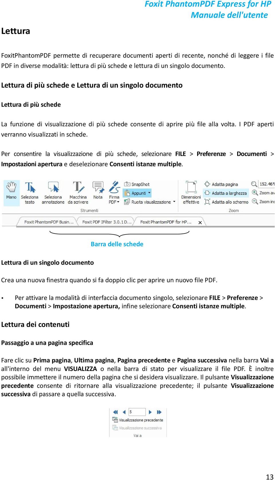 I PDF aperti verranno visualizzati in schede.