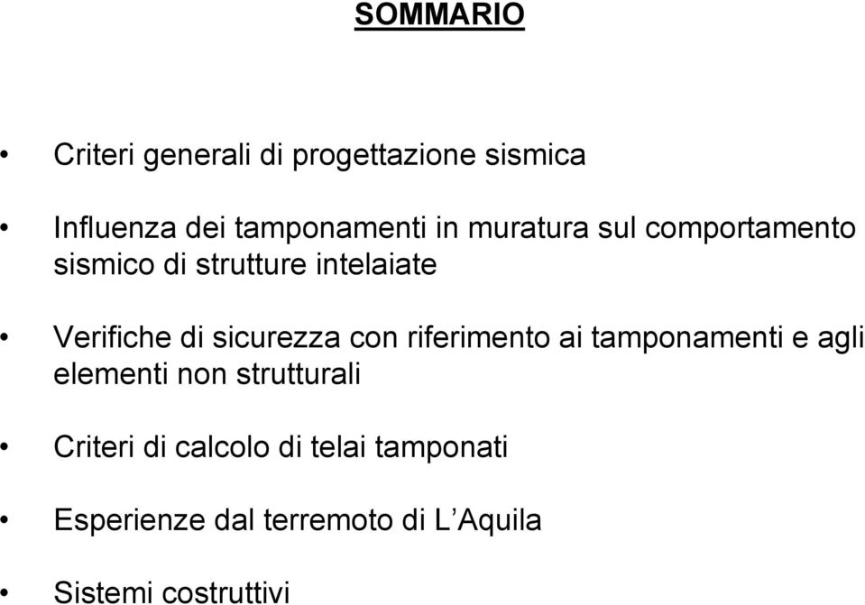 sicurezza con riferimento ai tamponamenti e agli elementi non strutturali