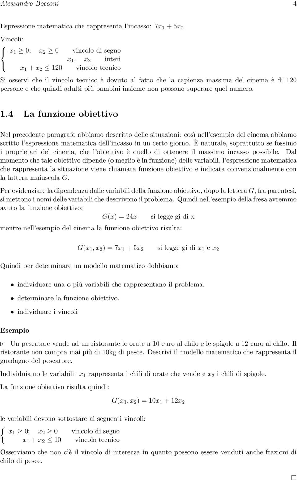 0 persone e che quindi adulti più bambini insieme non possono superare quel numero. 1.