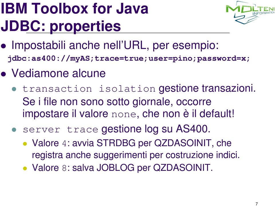 transazioni. Se i file non sono sotto giornale, occorre impostare il valore none, che non è il default!