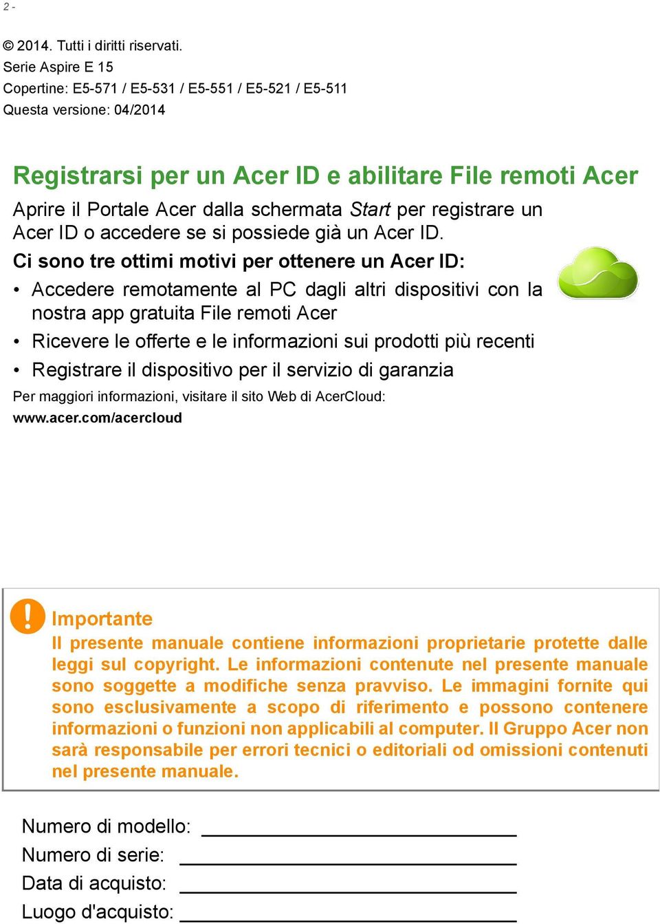 per registrare un Acer ID o accedere se si possiede già un Acer ID.