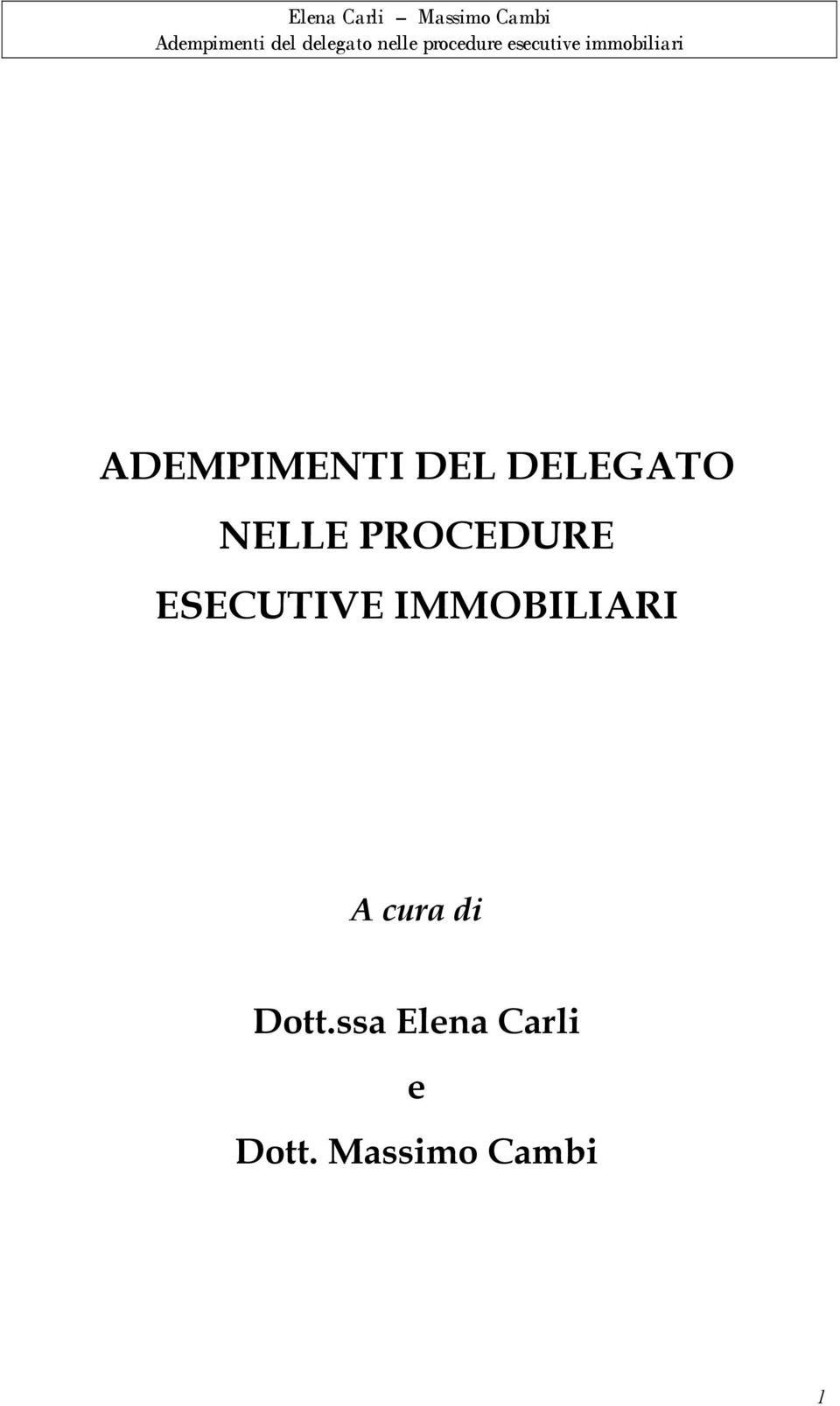 IMMOBILIARI A cura di Dott.