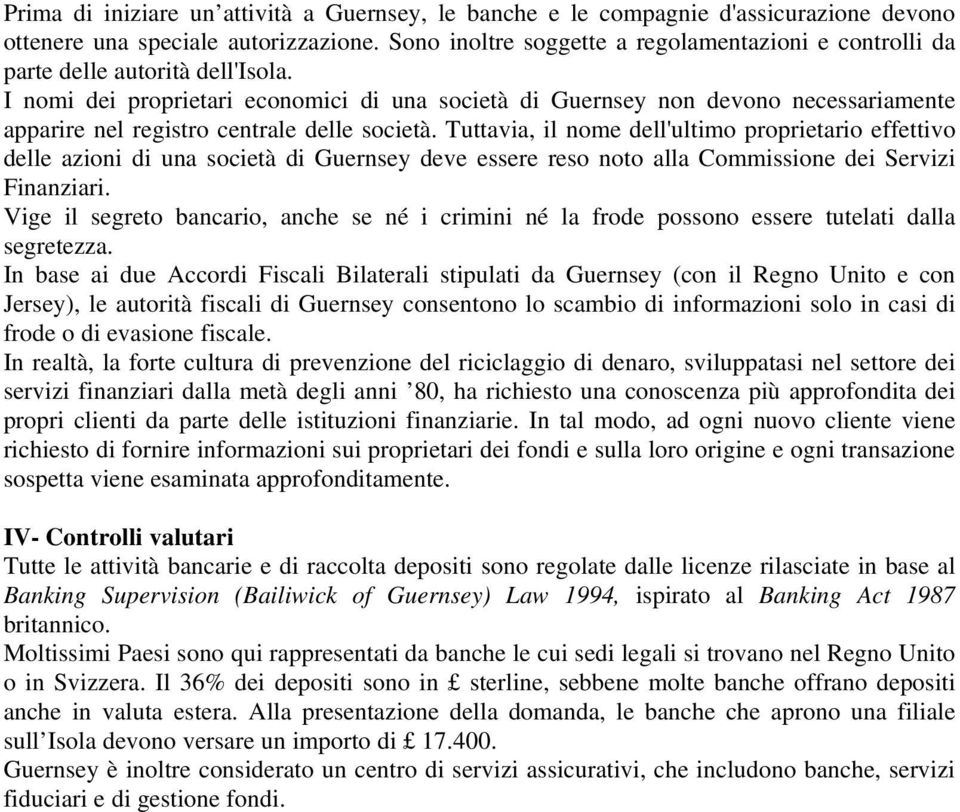 I nomi dei proprietari economici di una società di Guernsey non devono necessariamente apparire nel registro centrale delle società.