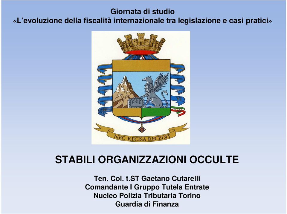 ORGANIZZAZIONI OCCULTE Ten. Col. t.