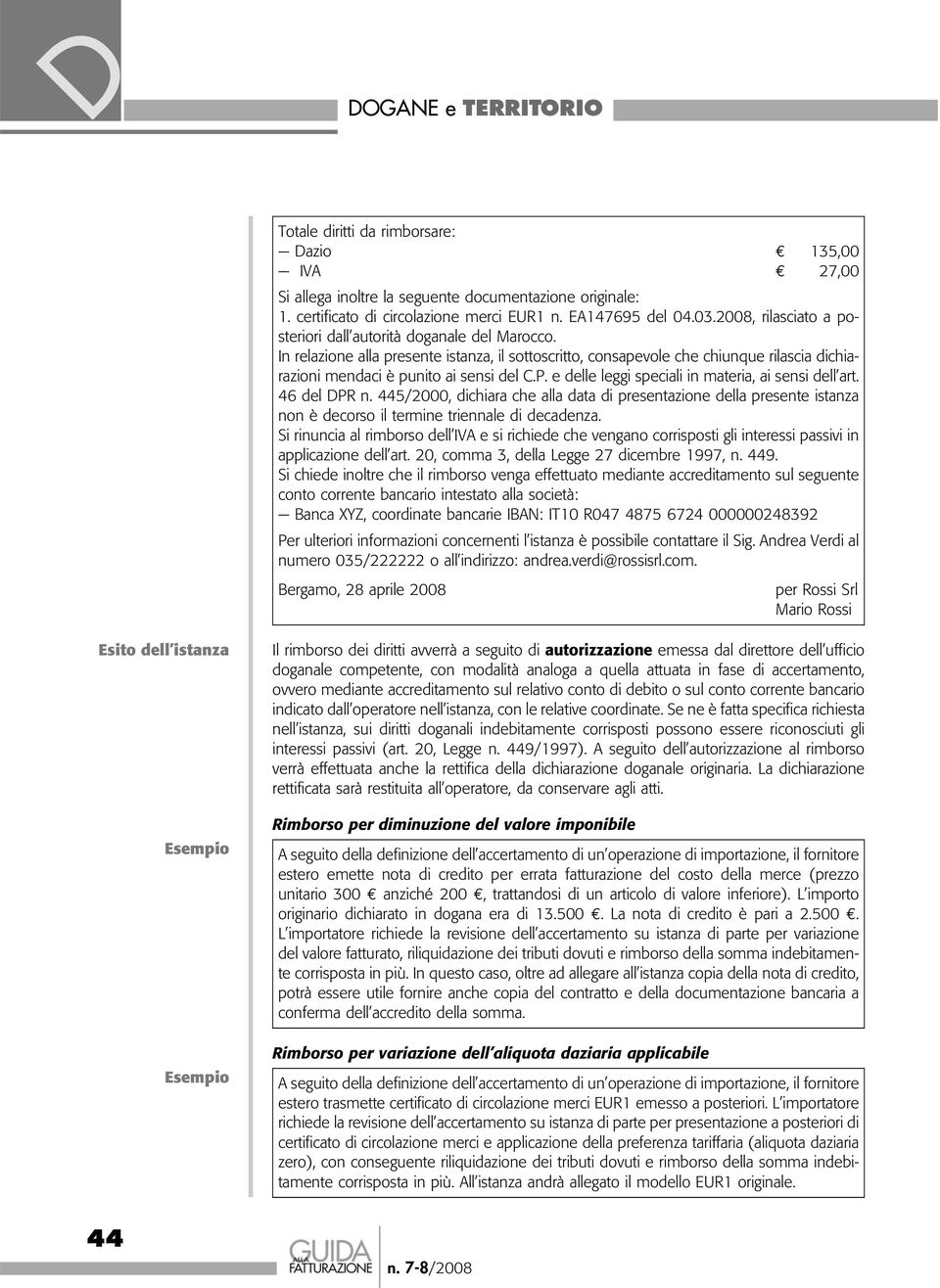 P. e delle leggi speciali in materia, ai sensi dell art. 46 del DPR n. 445/2000, dichiara che alla data di presentazione della presente istanza non è decorso il termine triennale di decadenza.