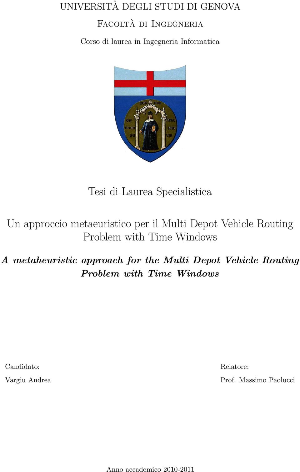 Routing Problem with Time Windows A metaheuristic approach for the Multi Depot Vehicle Routing