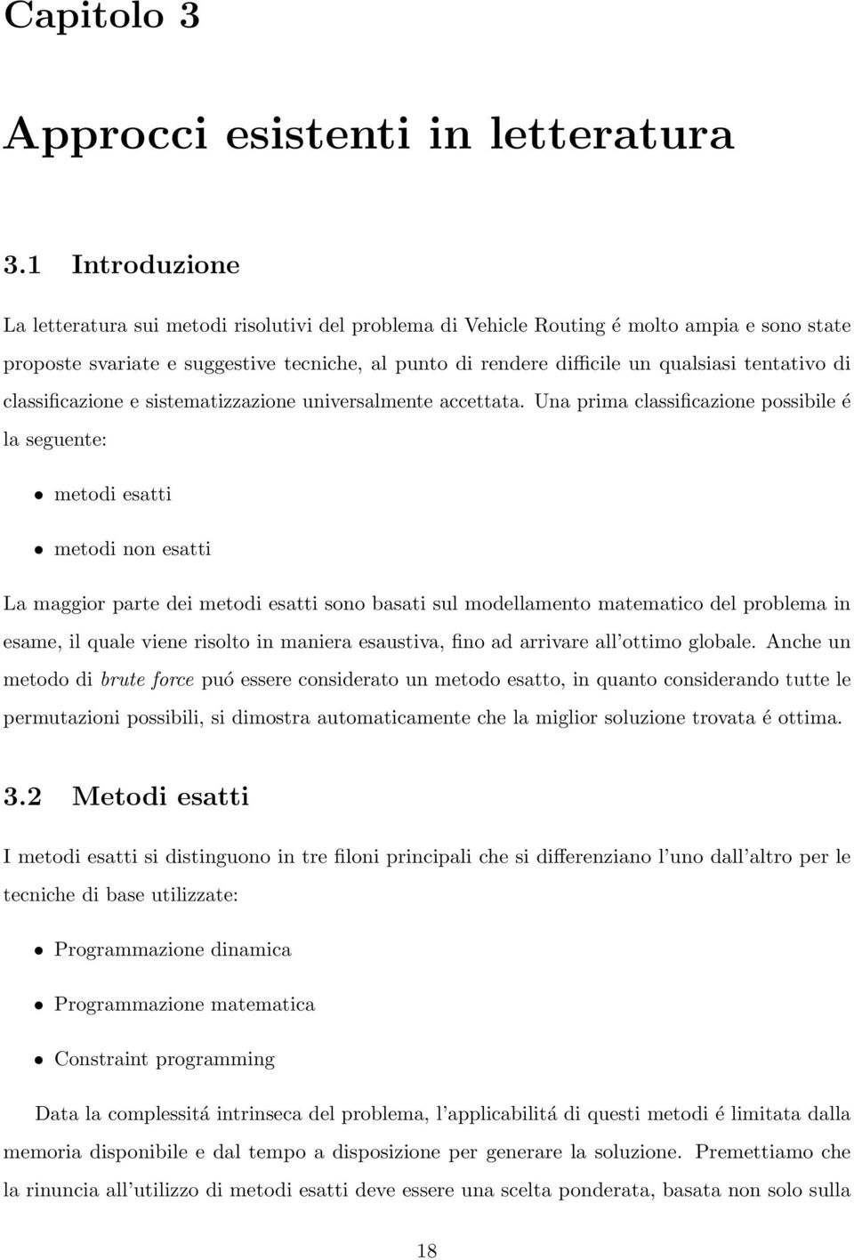 tentativo di classificazione e sistematizzazione universalmente accettata.