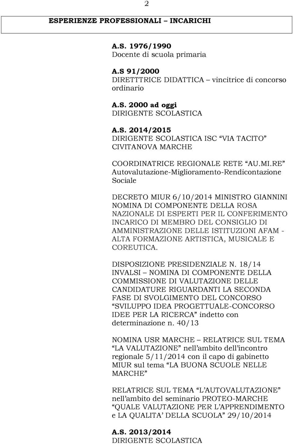 CONSIGLIO DI AMMINISTRAZIONE DELLE ISTITUZIONI AFAM - ALTA FORMAZIONE ARTISTICA, MUSICALE E COREUTICA. DISPOSIZIONE PRESIDENZIALE N.