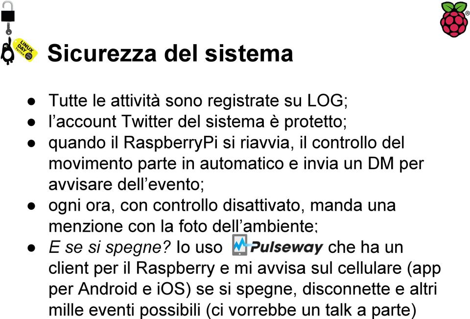 controllo disattivato, manda una menzione con la foto dell ambiente; E se si spegne?