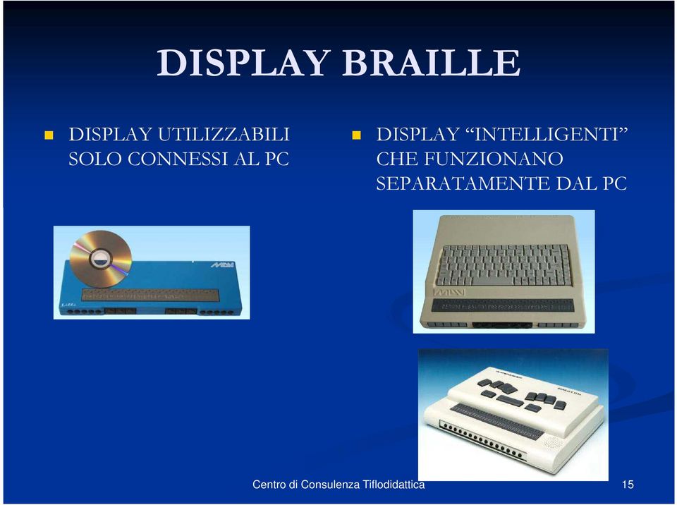 AL PC DISPLAY INTELLIGENTI