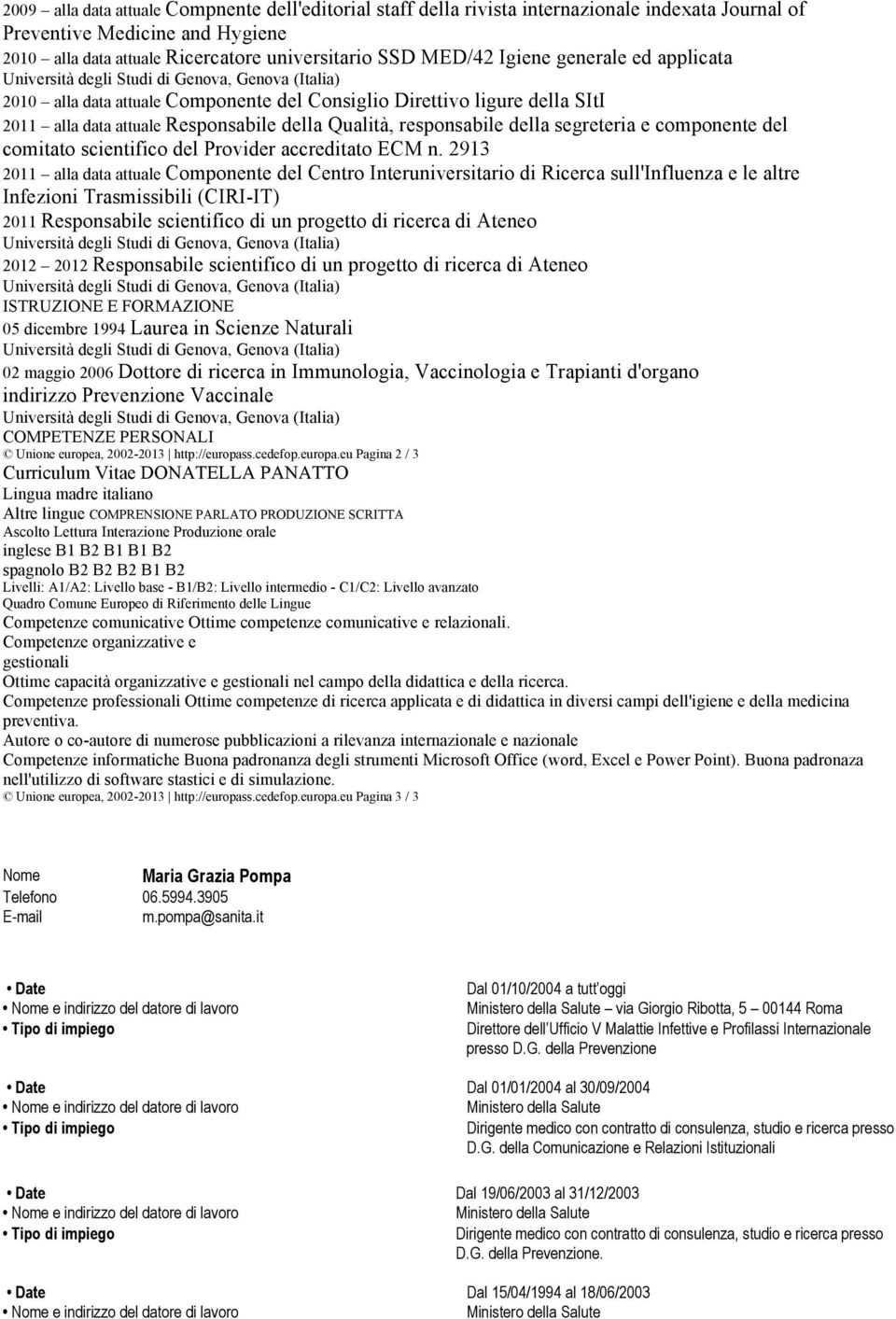 Qualità, responsabile della segreteria e componente del comitato scientifico del Provider accreditato ECM n.