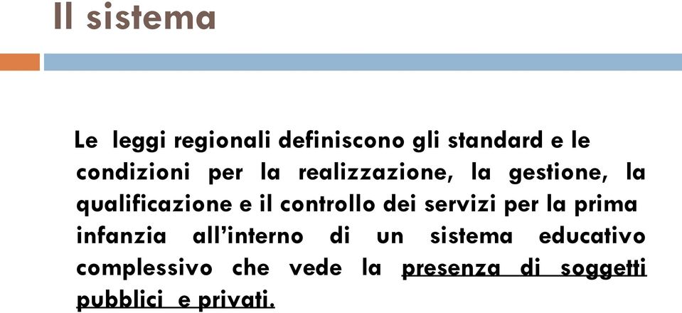 controllo dei servizi per la prima infanzia all interno di un