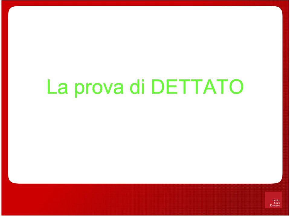 DETTATO