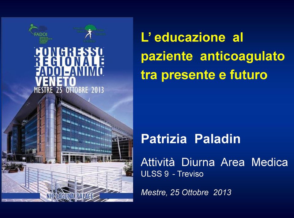 Patrizia Paladin Attività Diurna