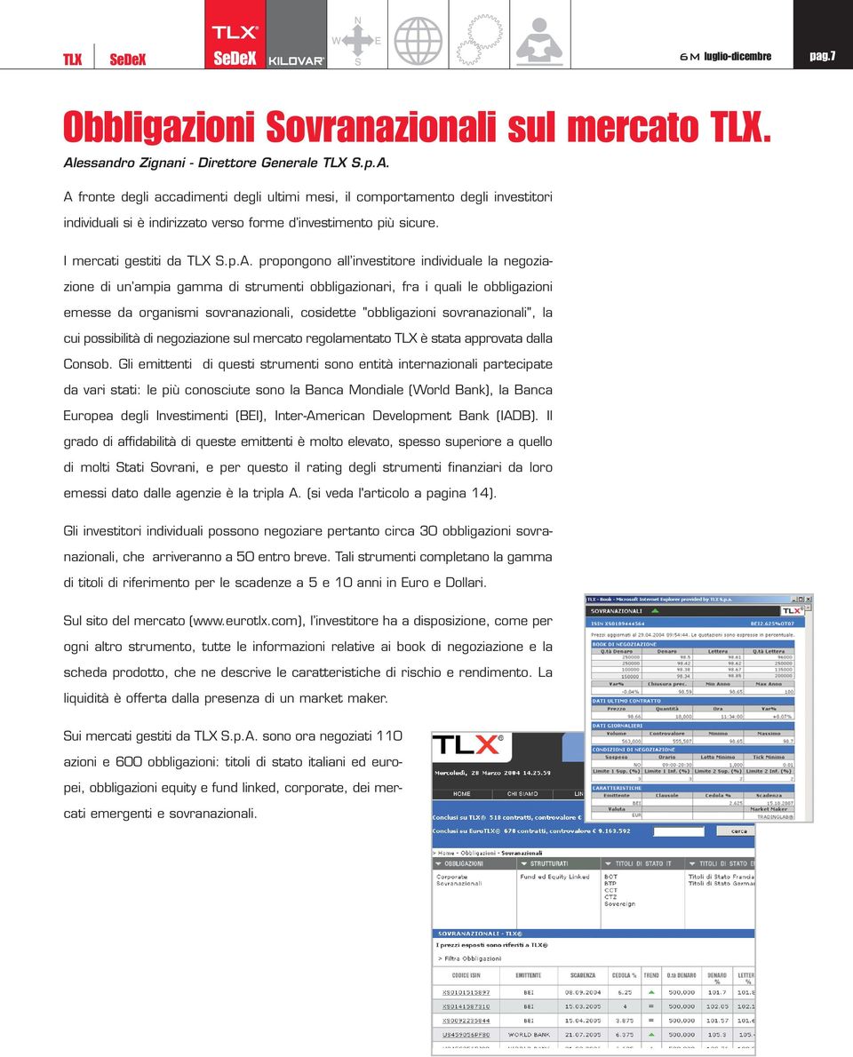 I mercati gestiti da TLX S.p.A.