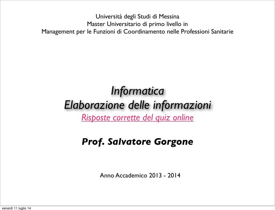 Professioni Sanitarie Informatica Elaborazione delle informazioni