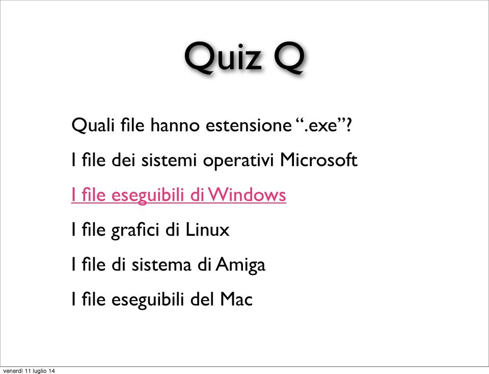 eseguibili di Windows I file grafici di Linux