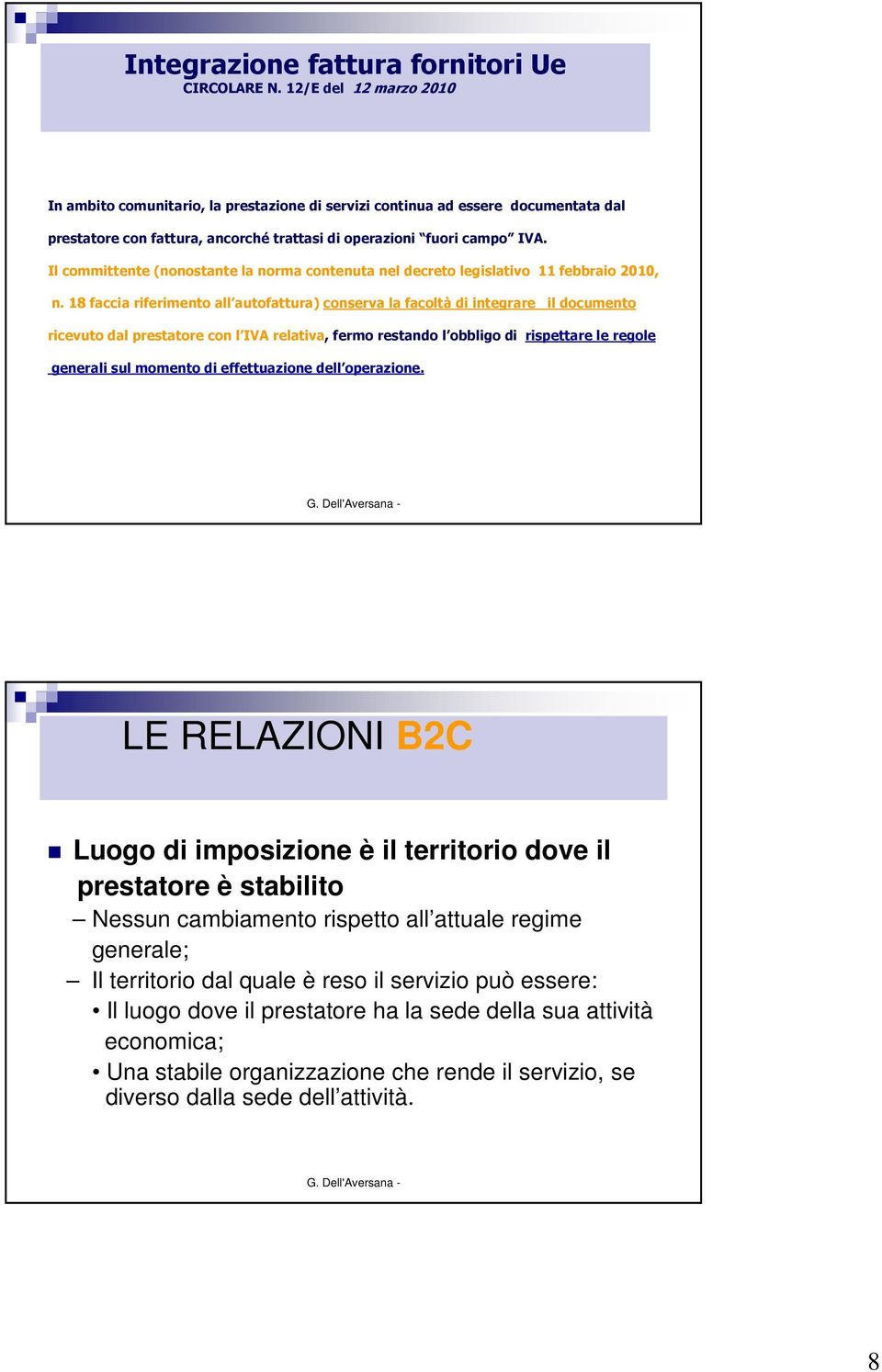 Il committente (nonostante la norma contenuta nel decreto legislativo 11 febbraio 2010, n.