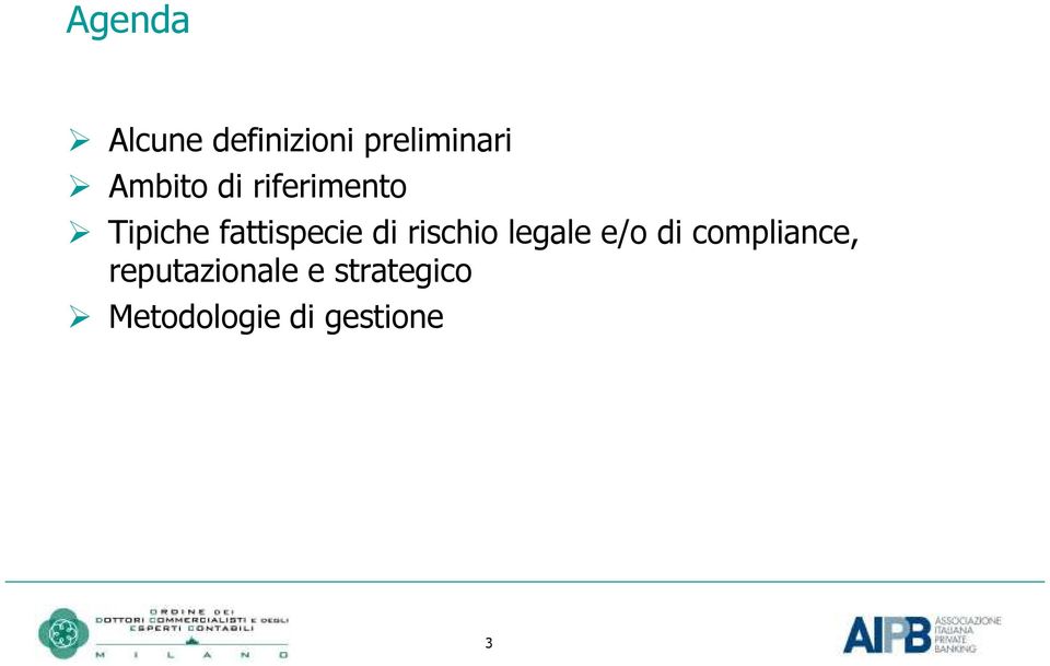 di rischio legale e/o di compliance,