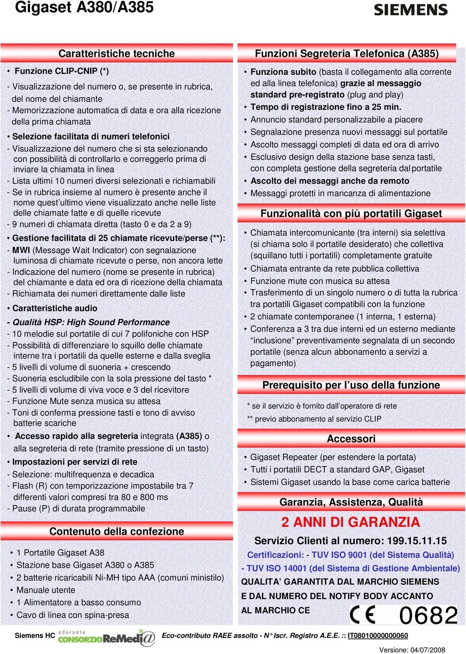 numeri diversi selezionati e richiamabili - Se in rubrica insieme al numero è presente anche il nome quest ultimo viene visualizzato anche nelle liste delle chiamate fatte e di quelle ricevute - 9