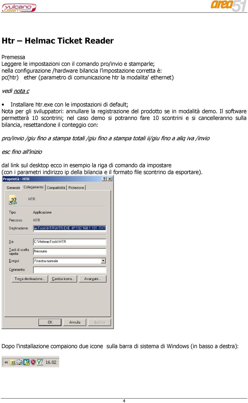 Il software permetterà 10 scontrini; nel caso demo si potranno fare 10 scontrini e si cancelleranno sulla bilancia, resettandone il conteggio con: pro/invio /giu fino a stampa totali /giu fino a