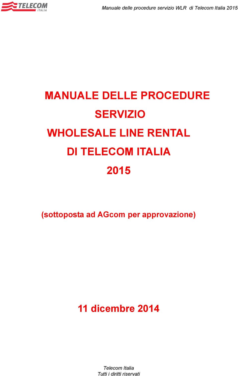 RENTAL DI TELECOM ITALIA 2015 (sottoposta ad AGcom