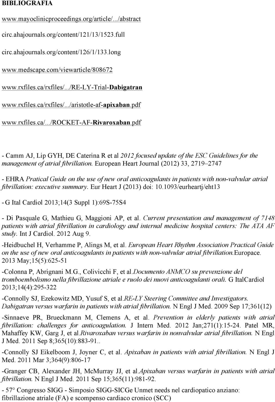 pdf - Camm AJ, Lip GYH, DE Caterina R et al 2012 focused update of the ESC Guidelines for the management of atrial fibrillation.