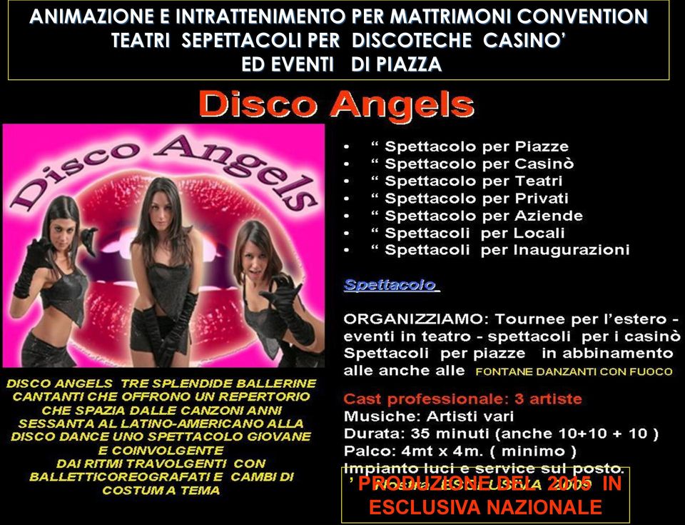 SEPETTACOLI PER DISCOTECHE CASINO ED