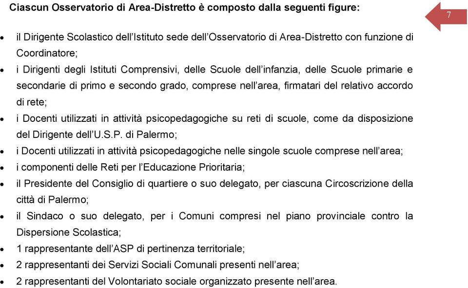 in attività psicopedagogiche su reti di scuole, come da disposizione del Dirigente dell U.S.P.