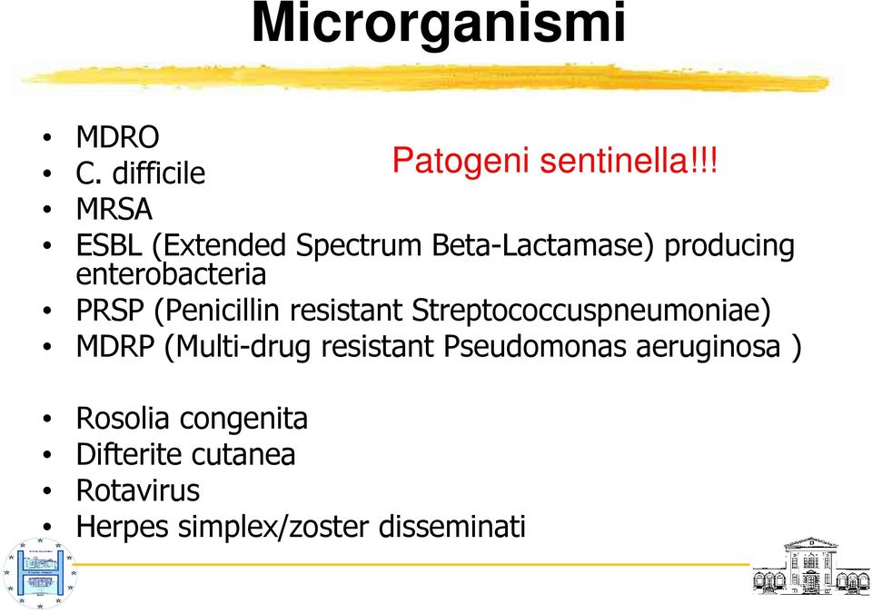 PRSP (Penicillin resistant Streptococcuspneumoniae) MDRP (Multi-drug