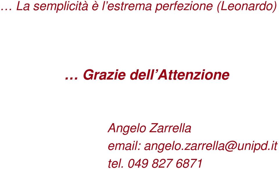 Attenzione Angelo Zarrella email: