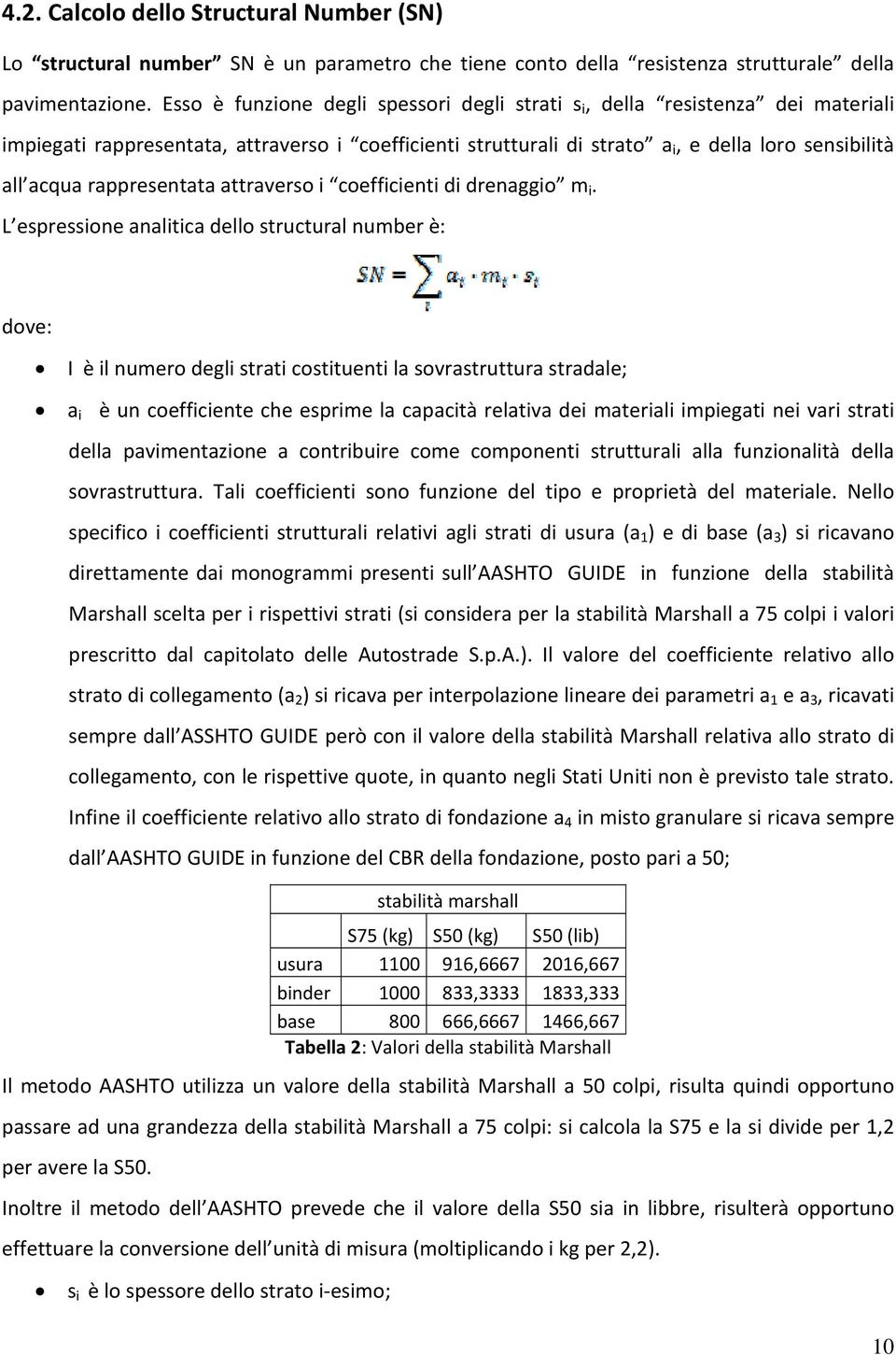 rappresentata attraverso i coefficienti di drenaggio m i.