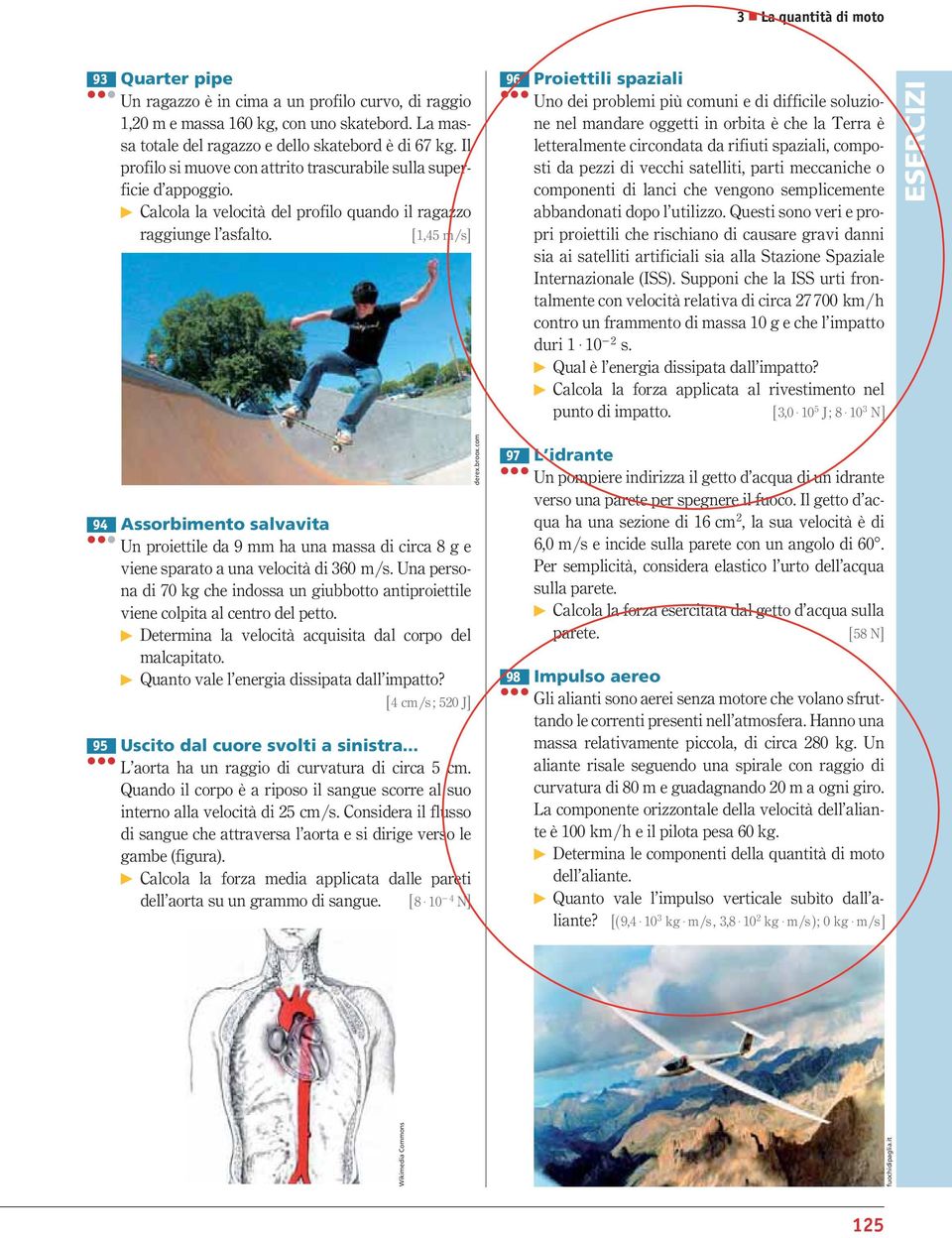 61,45 m s@ 96 Proiettili spaziali Uno dei problemi più comuni e di difficile soluzione nel mandare oggetti in orbita è che la Terra è letteralmente circondata da rifiuti spaziali, composti da pezzi