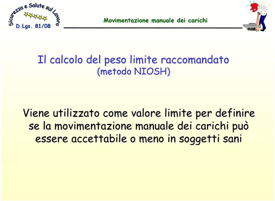 definire se la movimentazione manuale dei