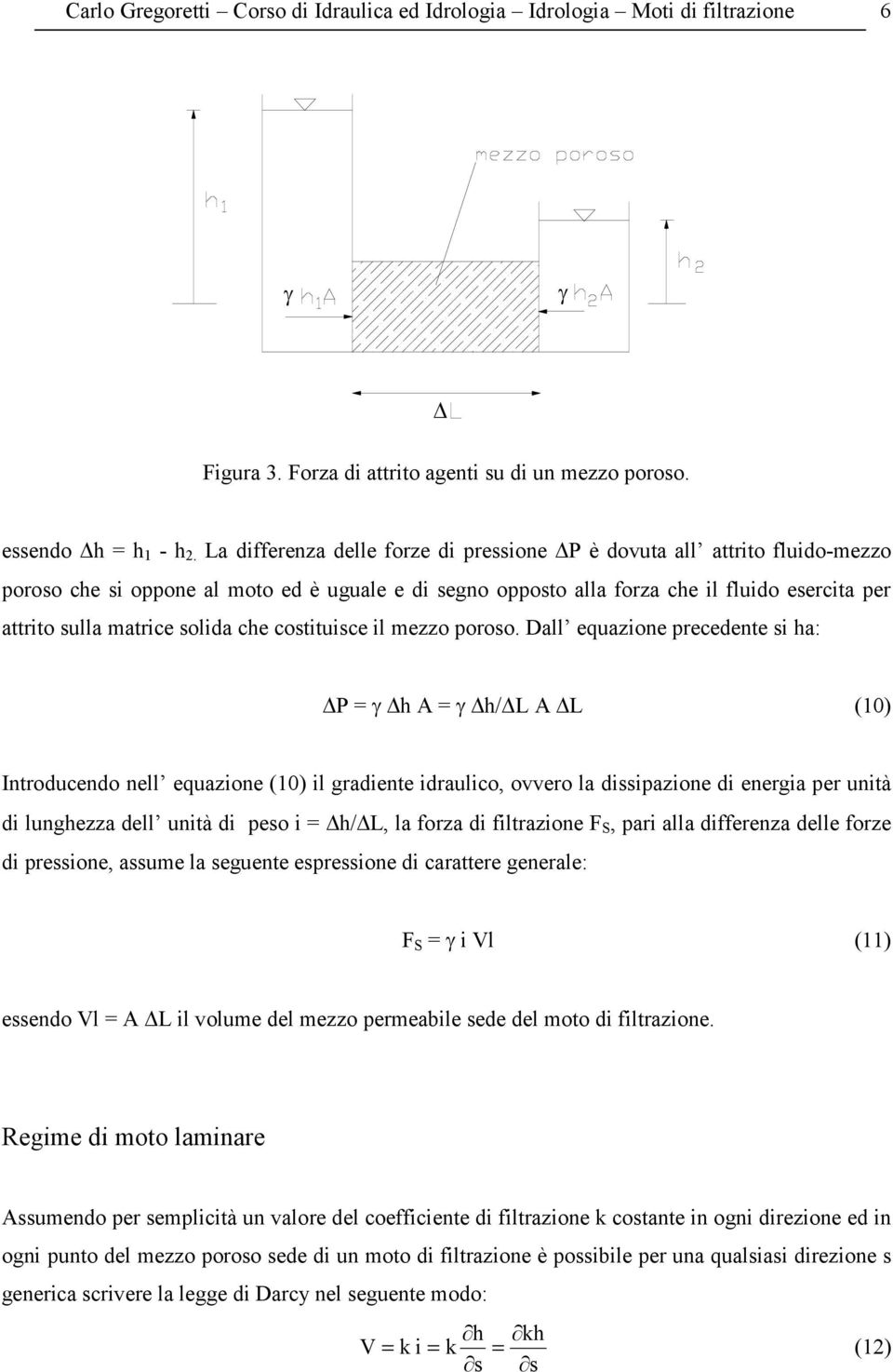 solida che costituisce il mezzo poroso.