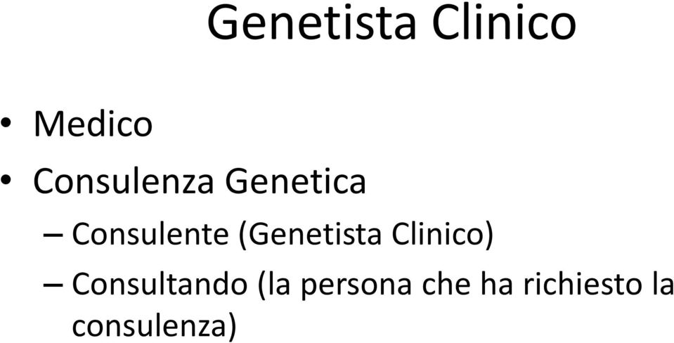 (Genetista Clinico) Consultando